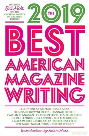 The Best American Magazine Writing 2019 - Sid Holt [KSIĄŻKA]