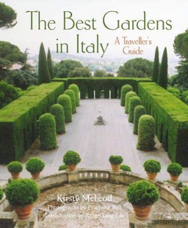 The Best Gardens in Italy: A Traveller's Guide - Kirsty McLeod [KSIĄŻKA]