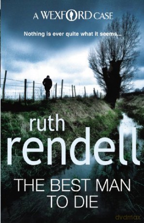 The Best Man To Die: (A Wexford Case) - Ruth Rendell [KSIĄŻKA]
