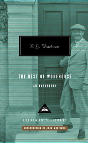 The Best of Wodehouse an Anthology (Everyman Library) - P.G. Wodehouse [KSIĄŻKA]