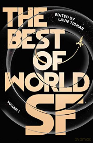 The Best of World SF: Volume 1 - Lavie Tidhar [KSIĄŻKA]
