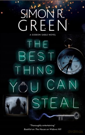 The Best Thing You Can Steal: 1 (A Gideon Sable novel) - Simon R. Green [KSIĄŻKA]