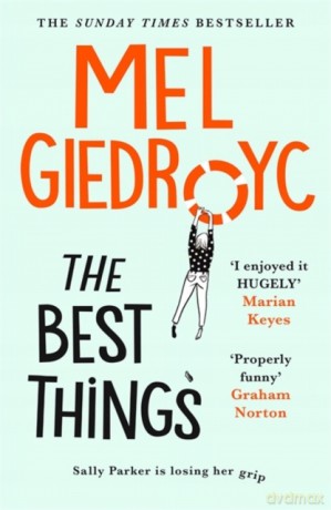 The Best Things: The uplifting Sunday Times bestseller 2021 - Mel Giedroyc [KSIĄŻKA]