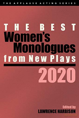 The Best Women's Monologues from New Plays, 2020 (Applause Acting) - Lawrence Harbison [KSIĄŻKA]