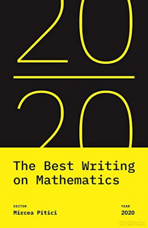 The Best Writing on Mathematics 2020: 13 (The Best Writing on Mathematics, 13) [KSIĄŻKA]