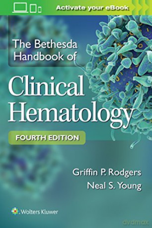 The Bethesda Handbook of Clinical Hematology - Griffin P. Rodgers [KSIĄŻKA]