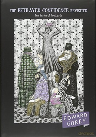 The Betrayed Confidence: Ten Series of Postcards - Edward Gorey [KSIĄŻKA]