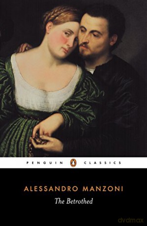 The Betrothed: I Promessi Sposi (Penguin Classics) - Alessandro Manzoni [KSIĄŻKA]