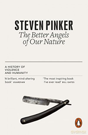 The Better Angels of Our Nature: A History of Violence and Humanity - Steven Pinker [KSIĄŻKA]