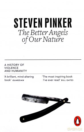 The Better Angels of Our Nature: A History of Violence and Humanity - Steven Pinker [KSIĄŻKA]