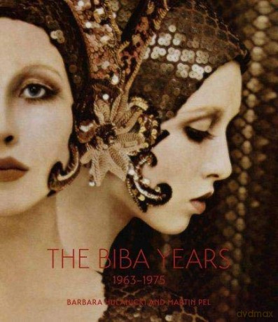 The Biba Years 1963-1975 - Martin Pel [KSIĄŻKA]