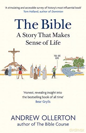 The Bible: A Story that Makes Sense of Life - Andrew Ollerton [KSIĄŻKA]