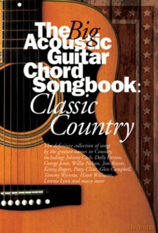The Big Acoustic Guitar Chord Songbook: Classic Country - Dean James [KSIĄŻKA]