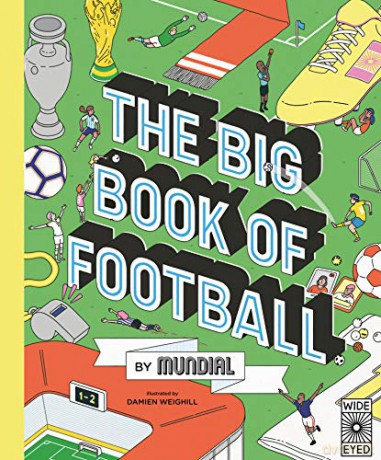 The Big Book of Football by MUNDIAL: 1 [KSIĄŻKA]