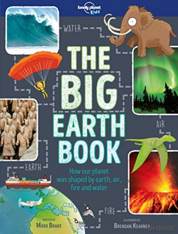 The Big Earth Book (Lonely Planet Kids) - Lonely Planet Kids [KSIĄŻKA]