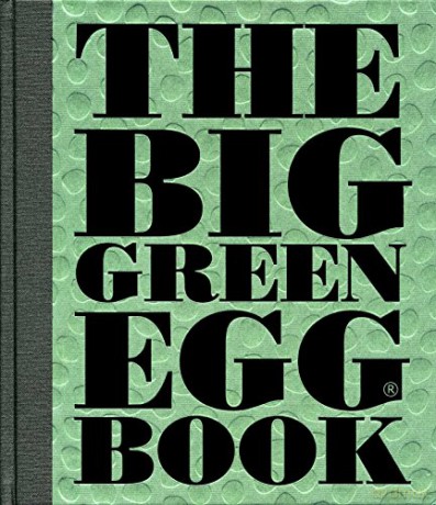 The Big Green Egg Book: Cooking on the Big Green Egg (Volume 2) - Dirk Koppes [KSIĄŻKA]