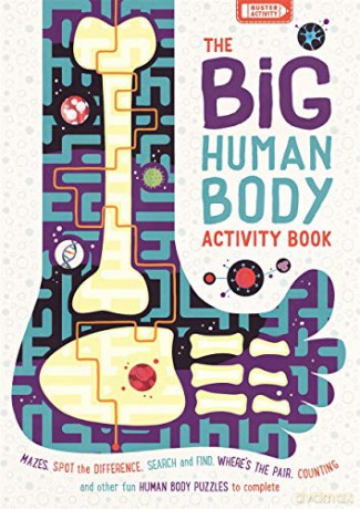 The Big Human Body Activity Book: Fun, Fact-filled Biology Puzzles for Kids to Complete: 1 (Big Buster Activity) - Ben Elcomb [KSIĄŻKA]