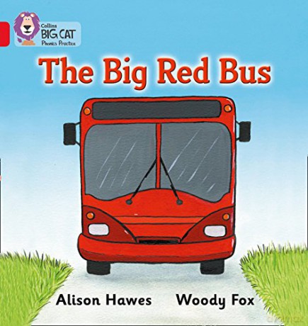 The Big Red Bus: A simple recount of a journey on a big, red bus (Collins Big Cat Phonics) - Alison Hawes [KSIĄŻKA]