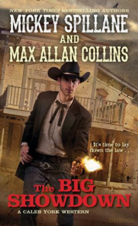 The Big Showdown (A Caleb York Western): 2 - Max Allan Collins [KSIĄŻKA]