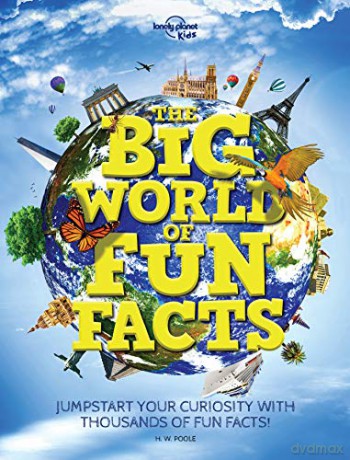 The Big World of Fun Facts (Lonely Planet Kids) - Lonely Planet Kids [KSIĄŻKA]