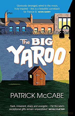 The Big Yaroo - Patrick McCabe [KSIĄŻKA]