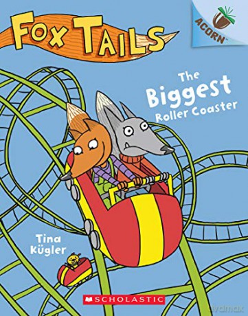 The Biggest Roller Coaster (Fox Tails) - Tina Kugler [KSIĄŻKA]