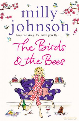 The Birds and the Bees - Milly Johnson [KSIĄŻKA]