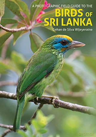 The Birds of Sri Lanka: A Photographic Field Guide (2nd edition) - Gehan de Silva Wijeyeratne [KSIĄŻKA]