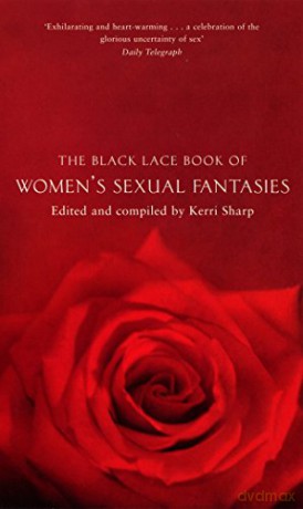 The Black Lace Book of Women's Sexual Fantasies (Black Lace Book Of Women Sexual Fantasies) - Kerri Sharp [KSIĄŻKA]