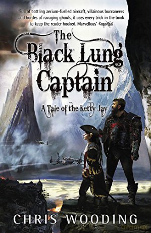 The Black Lung Captain: Tales of the Ketty Jay - Chris Wooding BA [KSIĄŻKA]