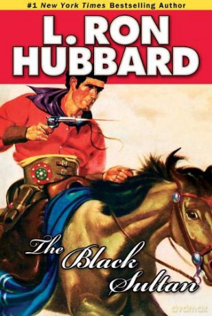 The Black Sultan (Action Adventure Short Stories Collection) (Stories from the Golden Age) - L. Ron Hubbard [KSIĄŻKA]