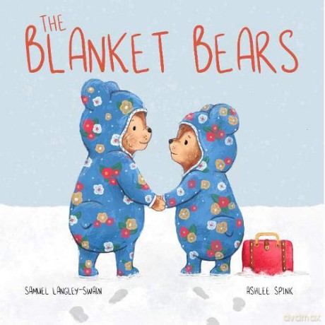 The Blanket Bears [KSIĄŻKA]