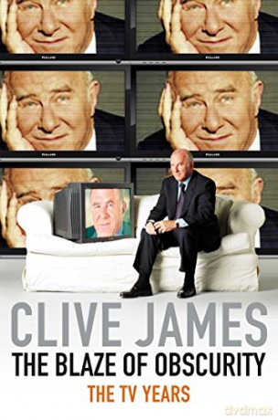 The Blaze of Obscurity: The TV Years (Unreliable Memoirs) - Clive James [KSIĄŻKA]