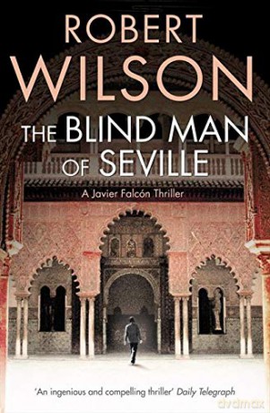 The Blind Man of Seville - Robert Wilson [KSIĄŻKA]