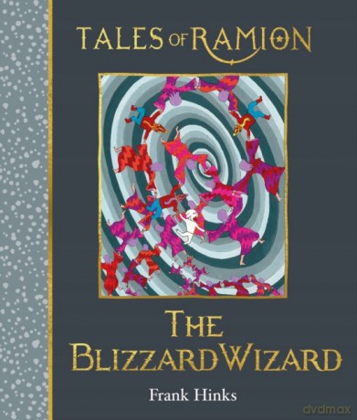 The Blizzard Wizard (Tales of Ramion): 14 - Frank Hinks [KSIĄŻKA]