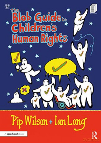 The Blob Guide to Children's Human Rights - Ian Long [KSIĄŻKA]
