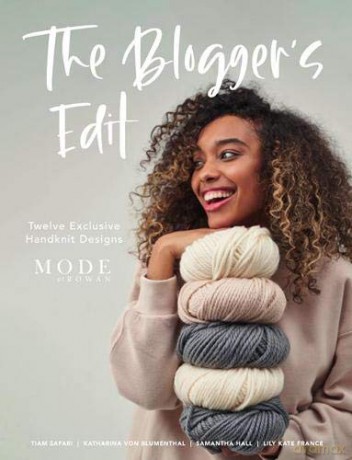 The Blogger's Edit: Twelve Exclusive Handknit Designs from the Mode at Rowan Bloggers - Tiam Safari [KSIĄŻKA]