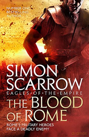 The Blood of Rome (Eagles of the Empire 17) - Simon Scarrow [KSIĄŻKA]