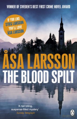 The Blood Spilt (Rebecka Martinsson 2) - Asa Larsson [KSIĄŻKA]