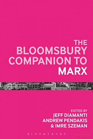 The Bloomsbury Companion to Marx (Bloomsbury Companions) - Dr. Andrew Pendakis [KSIĄŻKA]