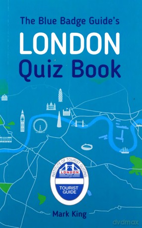 The Blue Badge Guide's London Quiz Book [KSIĄŻKA]