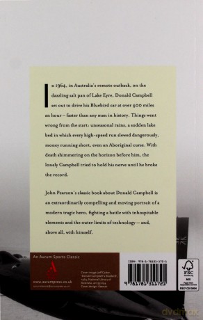 The Bluebird and the Dead Lake: The Classic Account of how Donald Campbell broke the World Land Speed Record (Sports Classics) - John Pearson [KSIĄŻKA]