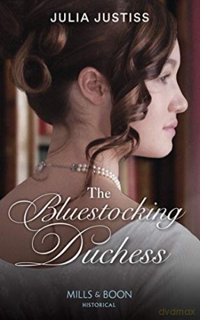 The Bluestocking Duchess: Book 1 (Heirs in Waiting) - Julia Justiss [KSIĄŻKA]