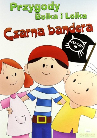Przygody Bolka i Lolka - Czarna Bandera [DVD] (Bolek i Lolek)