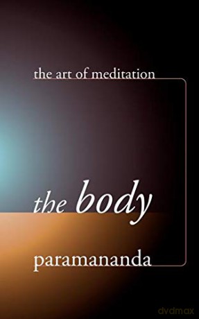 The Body (Art of Meditation) [KSIĄŻKA]