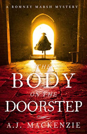 The Body on the Doorstep: A dark and compelling historical murder mystery (A Hardcastle and Chaytor Mystery) - AJ MacKenzie [KSIĄŻKA]