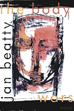 The Body Wars: Poems (Pitt Poetry Series) - Jan Beatty [KSIĄŻKA]