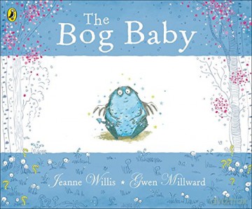 The Bog Baby - Jeanne Willis [KSIĄŻKA]