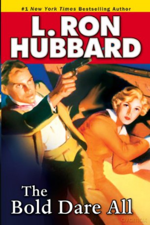 The Bold Dare All (Action Adventure Short Stories Collection) - L. Ron Hubbard [KSIĄŻKA]