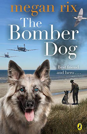The Bomber Dog - Megan Rix [KSIĄŻKA]
